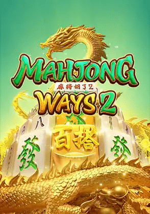 MAHJONG WAYS 2 เกมที่กำลังมาแรง